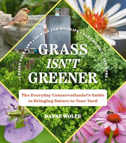 Danae Wolfe's book "Grass Isn't Greener"